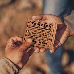 To My Son Stand Tall – Leather Wallet (From Mom) (Black Writing)
