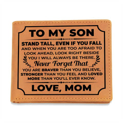 To My Son Stand Tall – Leather Wallet (From Mom) (Black Writing)
