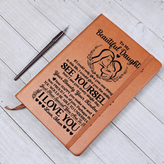 To My Beautiful Daughter – Leather Journal (From Mom)