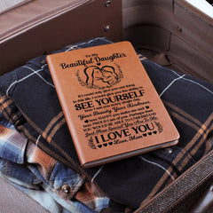 To My Beautiful Daughter – Leather Journal (From Mom)