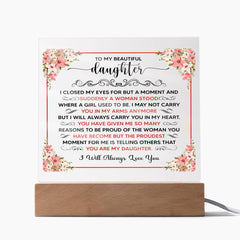 To My Beautiful Daughter – Acrylic Square (From Parent)