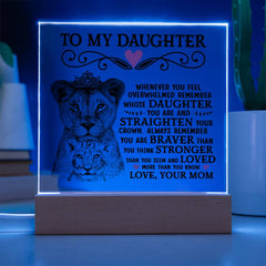 To My Daughter Lion Crown – Acrylic Square (From Mom)