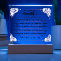 To My Beautiful Daughter – Acrylic Square (From Parent)