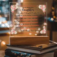 To My Beautiful Daughter – Acrylic Square (From Parent)