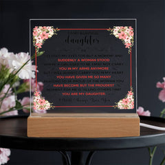 To My Beautiful Daughter – Acrylic Square (From Parent)