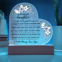 To My Beautiful Daughter – Acrylic Heart Plaque (From Mom)