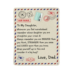 To My Daughter (From Dad) – Sherpa Braver Fleece Blanket