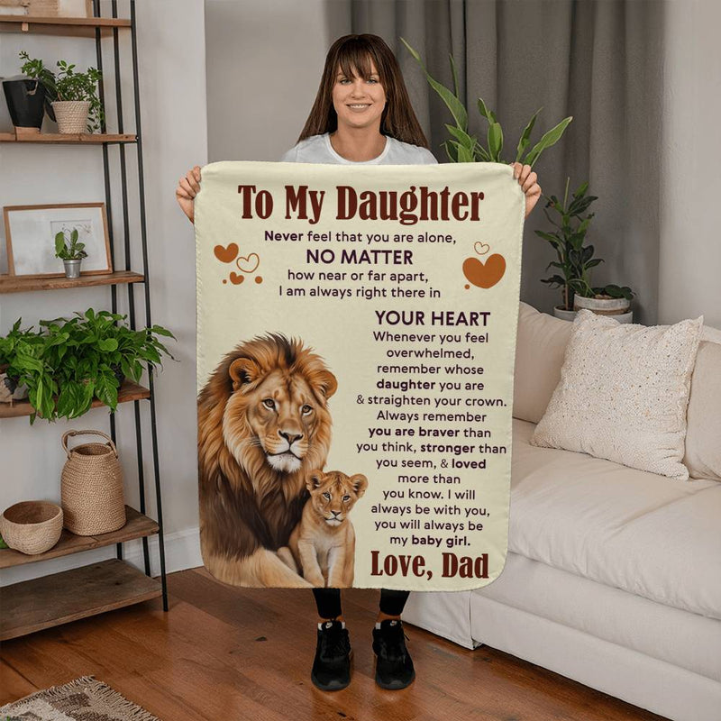 To My Daughter Never Feel Alone – Sherpa Fleece Blanket (From Dad)