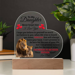 To My Daughter Old Lion – Acrylic Heart Plaque (From Dad)
