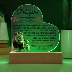 To My Daughter Old Lion – Acrylic Heart Plaque (From Dad)