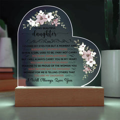 To My Beautiful Daughter – Acrylic Heart Plaque (From Mom)