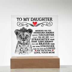 To My Daughter Lion Crown – Acrylic Square (From Mom)