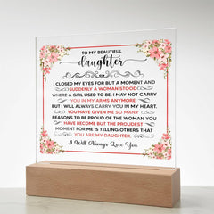 To My Beautiful Daughter – Acrylic Square (From Parent)