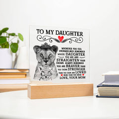 To My Daughter Lion Crown – Acrylic Square (From Mom)