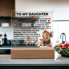 To My Daughter – Acrylic Braver Square (From Dad)