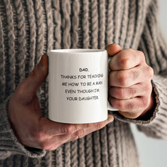 To Dad - Thanks For Teaching Me to be a Man - From Daughter