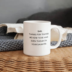 To Dad - Thanks For Teaching Me to be a Man - From Daughter