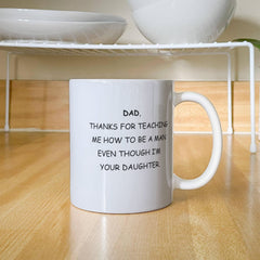 To Dad - Thanks For Teaching Me to be a Man - From Daughter