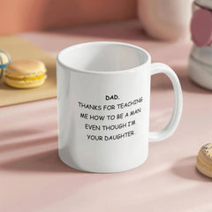 To Dad - Thanks For Teaching Me to be a Man - From Daughter